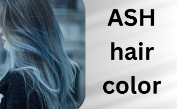 ASH hair color