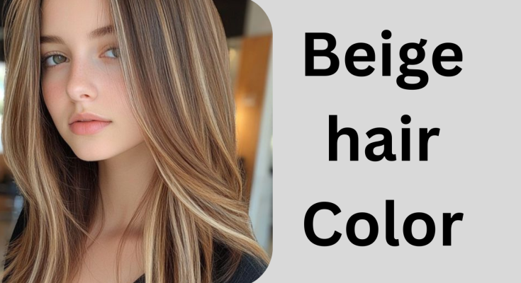 Achieving the Perfect Beige hair Color