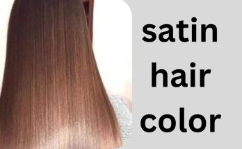 Elevate Your Look with the Perfect Satin Hair Color: There are some general guidelines that one has to follow when using exemplary resources for the best result.