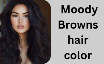 Moody Browns hair color